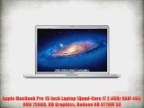 Apple MacBook Pro 15 inch Laptop (Quad-Core i7 2.4GHz RAM 4GB HDD 750GB HD Graphics Radeon