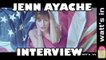 Jenn Ayache : L'Américain Interview Exclu