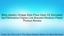 Bling Jewelry Vintage Style Pave Clear CZ Simulated April Birthstone Filigree Link Bracelet Rhodium Plated Review
