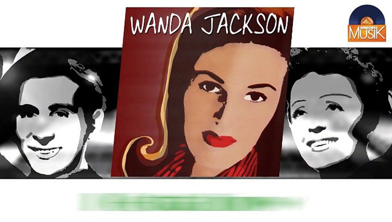 Wanda Jackson - I Gotta Know (HD) Officiel Seniors Musik