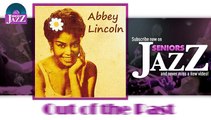 Abbey Lincoln - Out of the Past (HD) Officiel Seniors Jazz