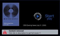 Download CBS Evening News (July 31, 2006) Movie Mp4 Avi Mkv PDA