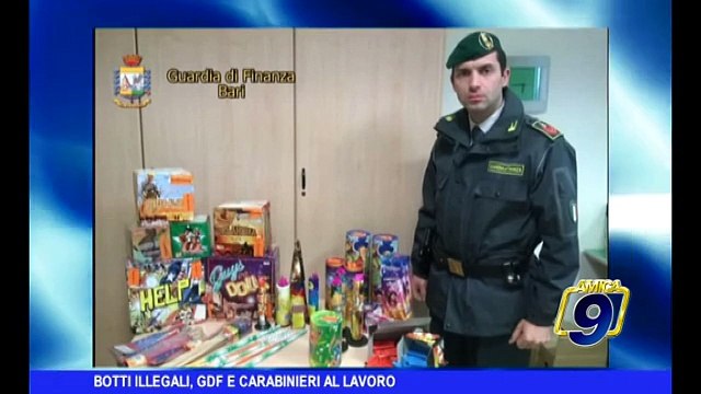 Botti illegali | Guardia di Finanza e Carabinieri al lavoro