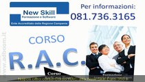 NAPOLI,   CORSO CORSO RAC ALLA NEW SKILL EURO 350