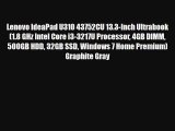 Lenovo IdeaPad U310 43752CU 133Inch Ultrabook 18 GHz Intel Core i33217U Processor 4GB DIMM 500GB HDD 32GB SSD Windows 7