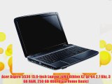 Acer Aspire 5536 15.6-inch Laptop (AMD Athlon X2 QL-64 2.1 Ghz 3 GB RAM 250 GB HDD Vista Home