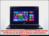 Acer Aspire V3571G 156 Laptop Intel Core i7 3632QM 8GB RAM 1Tb HDD Bluray LAN WLAN BT Webcam Nvidia Graphiocs Windows 8