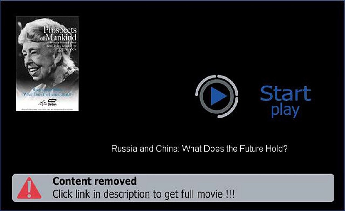 Russia and China: What Does the Future Hold? Movie Download