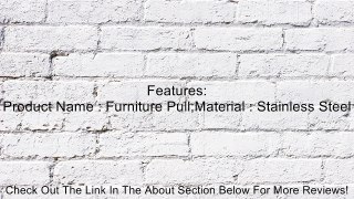 Stainless Steel Screw Mount Cabinet Drawer Handle Pull Review