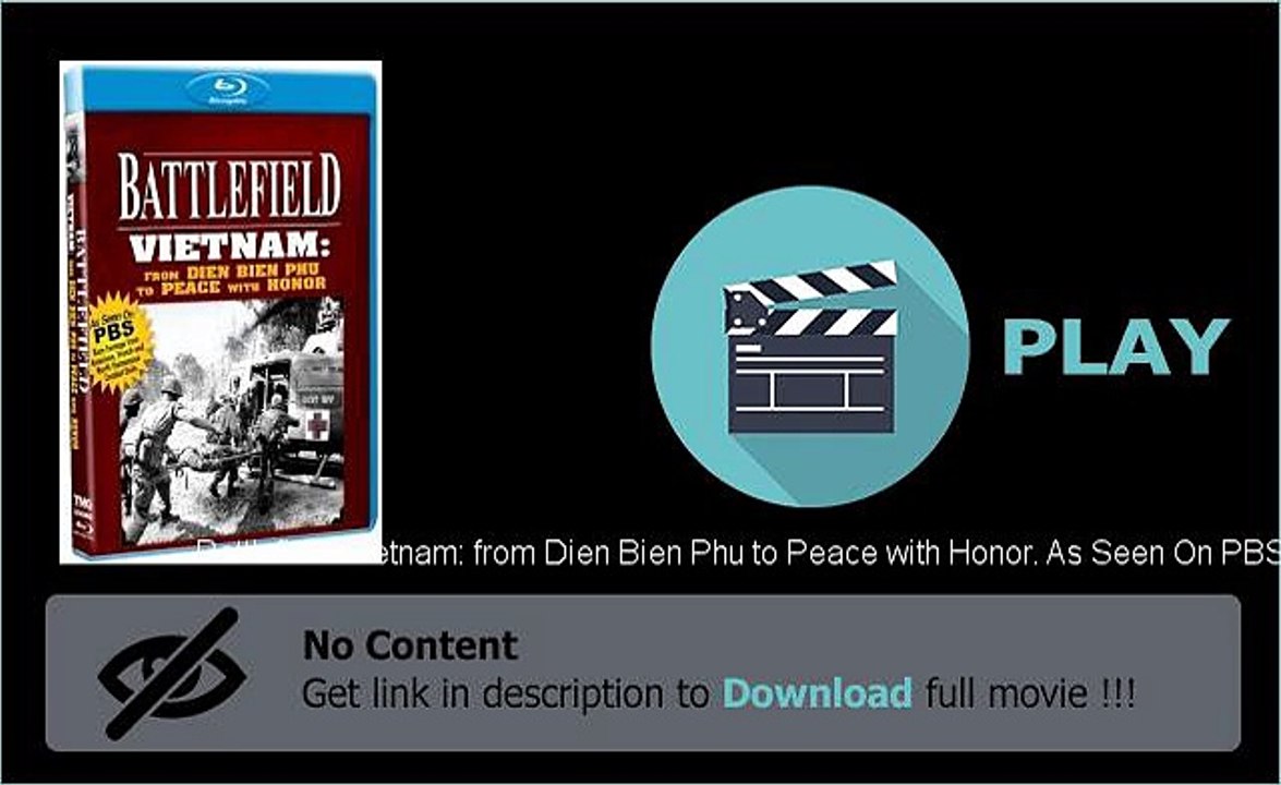 Play Battlefield Vietnam: from Dien Bien Phu to Peace with Honor. As Seen On PBS Movie Download Now