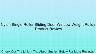 Nylon Single Roller Sliding Door Window Weight Pulley Review