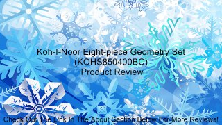 Koh-I-Noor Eight-piece Geometry Set (KOHS850400BC) Review
