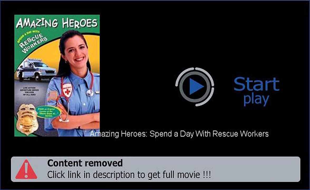 Legal Amazing Heroes: Spend a Day With Rescue Workers Movie Download