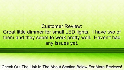 Download Video: PWM 12 Volt 2 Amp Dimmer for LED Strips with Dc plug By Zitrades Review