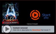 Download Cyborg Conquest In HD, DivX, DVD, Ipod Formats