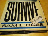 SAM L. DEES-SURVIVE(RIP ETCUT)MOVE REC 86