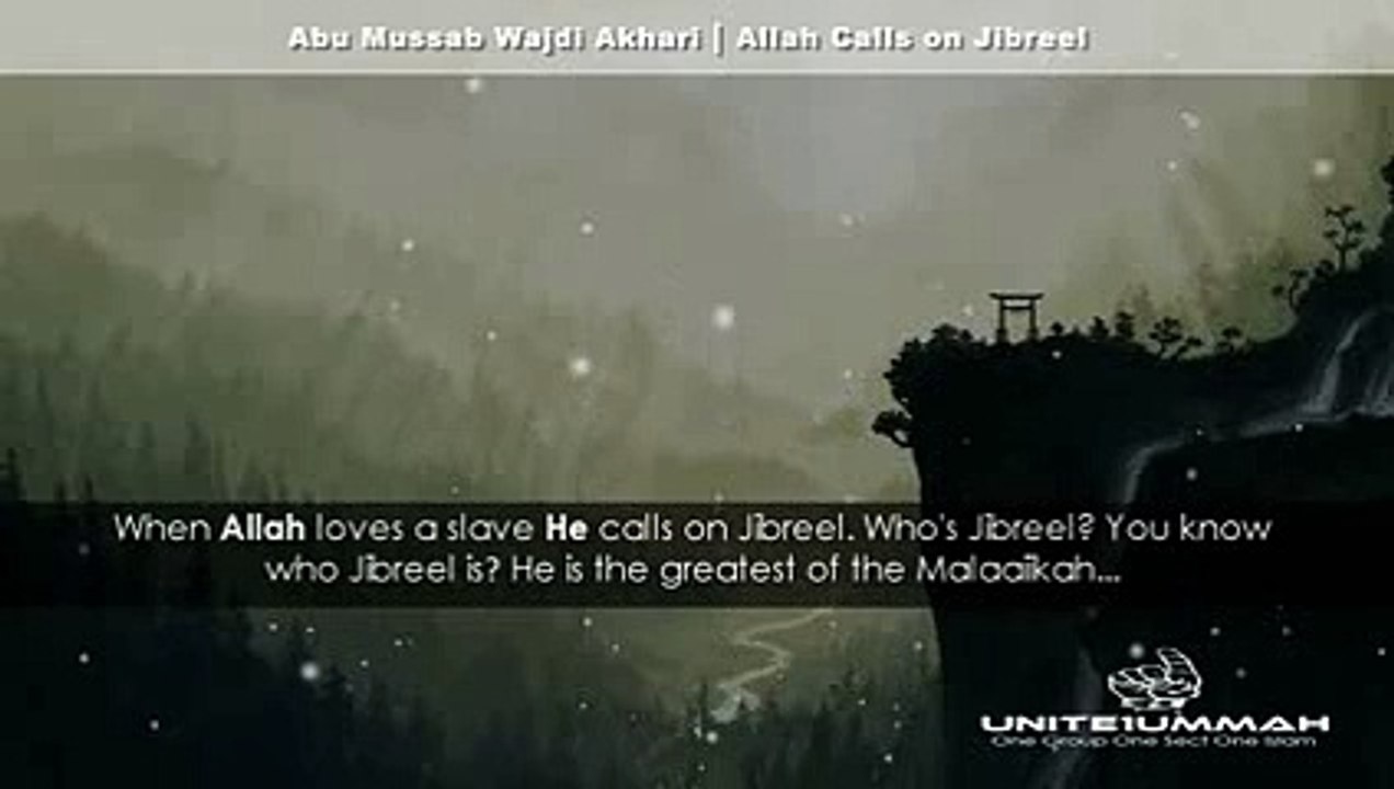 Allah Calls On Jibraeel ┇ by Abu Mussab Wajdi Akkari ┇