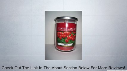 Yankee Candle Large 2 Wick Tumbler Tulips Review