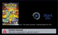Download And Watch Pokemon - The Johto Journeys - Squirtle Squad (Vol. 49) Movie Online