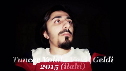 Tuncer Yolal - Vakit Geldi