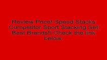 Speed Stacks Competitor Sport Stacking Set Review