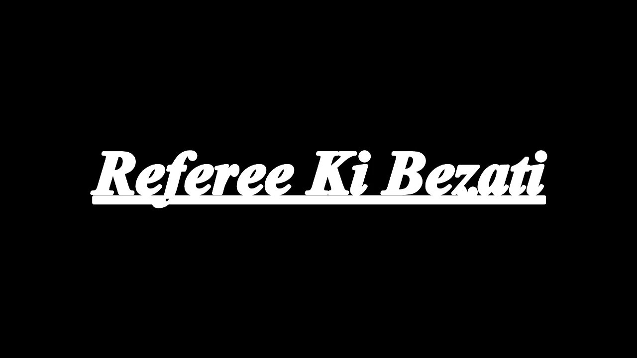 REFEREE KI BEZATI