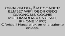 ESCANER ELM327 WIFI OBDII OBD2 DIAGNOSIS COCHE MULTIMARCA V1.5 (IPAD, IPHONE Y PC) opiniones