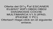 ESCANER ELM327 WIFI OBDII OBD2 DIAGNOSIS COCHE MULTIMARCA V1.5 (IPAD, IPHONE Y PC) opiniones