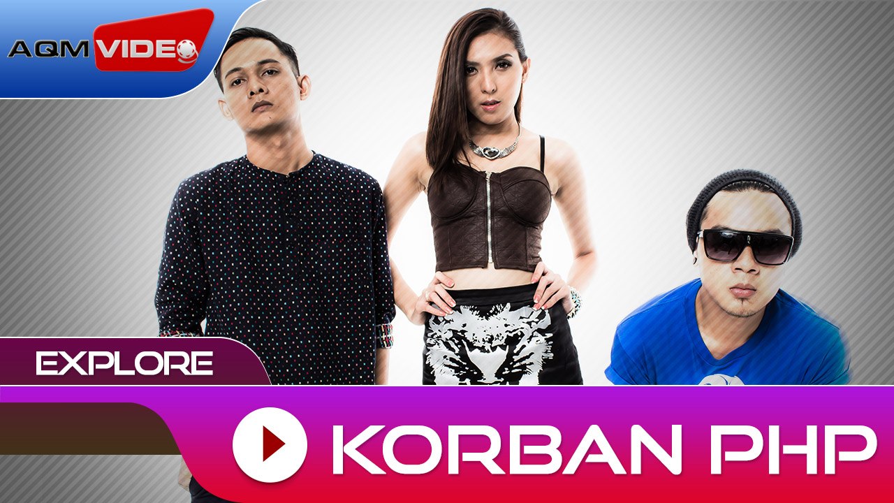 Explore - Korban PHP | Official Video