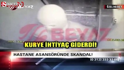 Hastane asansöründe büyük skandal!