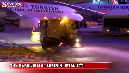 Thy karşılıklı 54 seferini iptal etti