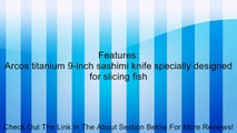 Arcos 9-Inch 220 mm Titanium Sashimi Knife Review