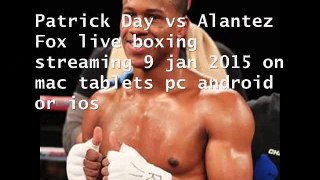 live boxing Patrick Day vs Alantez Fox