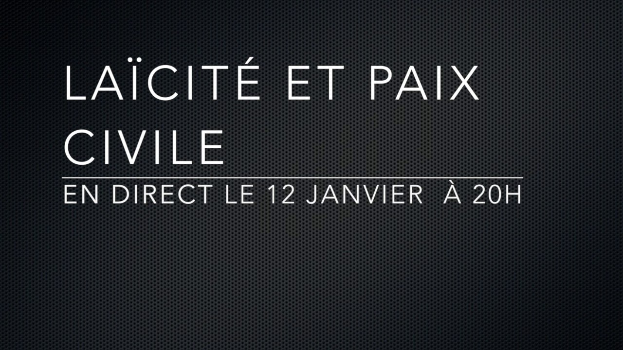 Laïcité et Paix Civile - Conférence de Jean-Luc Mélenchon, lundi 12 janvier, 20h