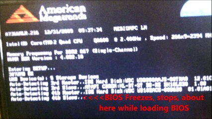 BIOS Freezes. BIOS Hangs part way through boot up
