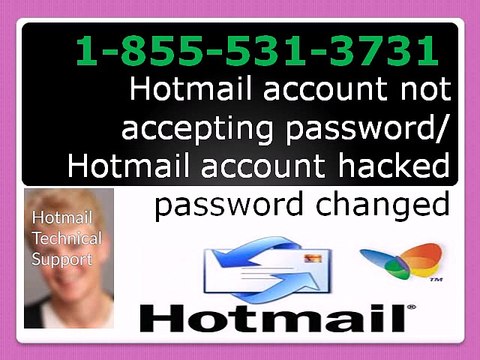 1-855-531-3731 Hotmail account not accepting password/ Hotmail account hacked password changed