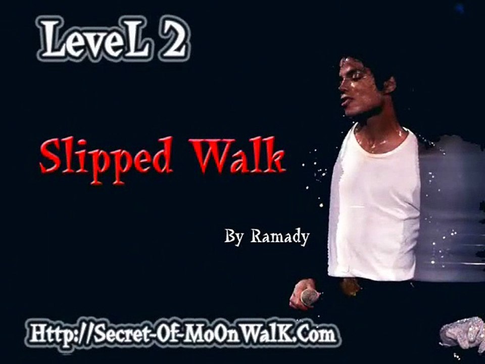 michael jackson_Level_2_Slipped_Walk