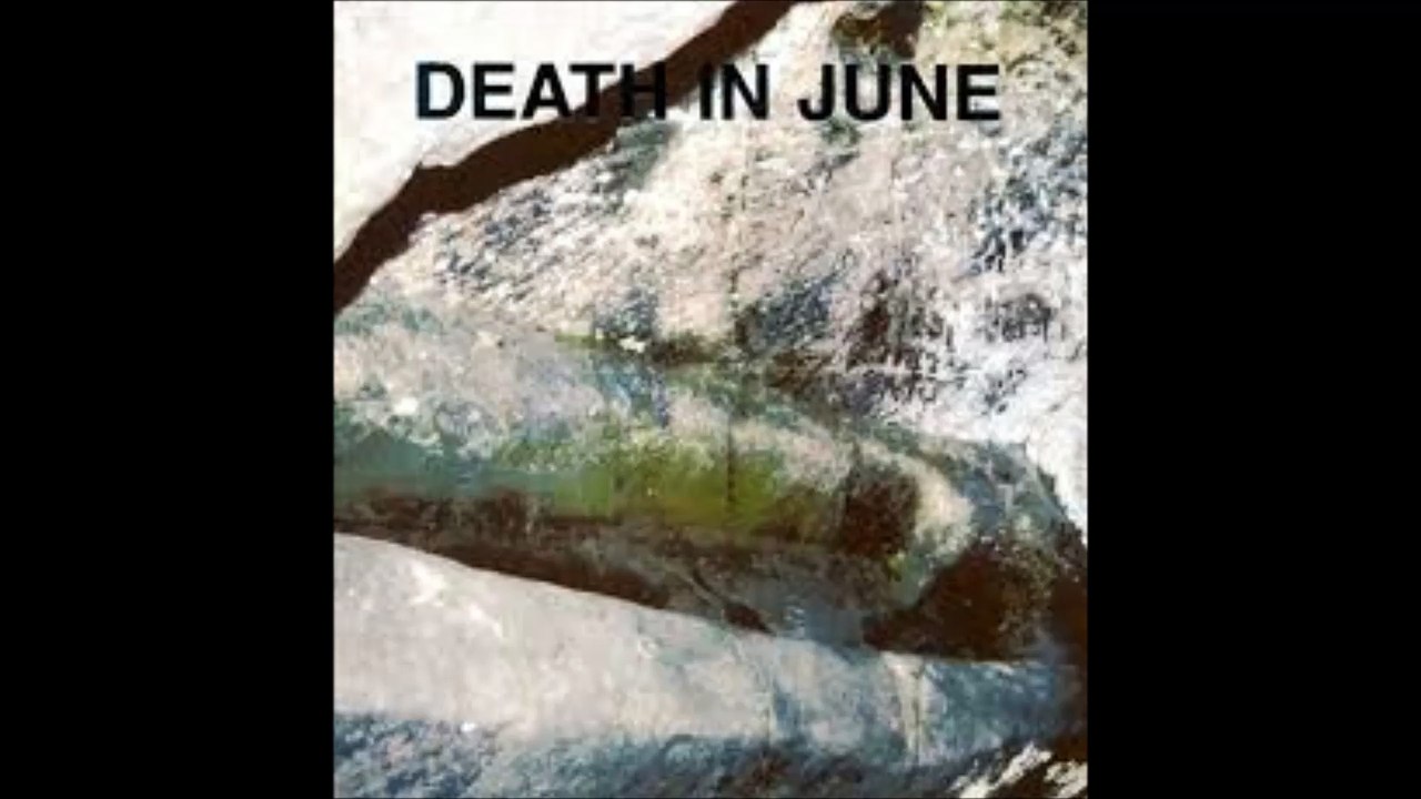 Death in June - Let the Wind Catch a Rainbow on Fire