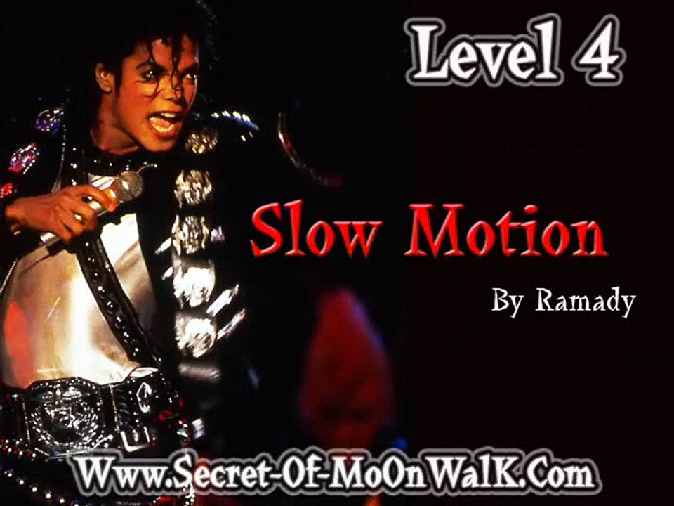 michael jackson_Level_4_Slow_Motion