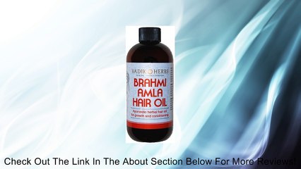 Brahmi-Amla Hair Oil, 4 oz. - Promotes excellent hair growth and conditioning Review