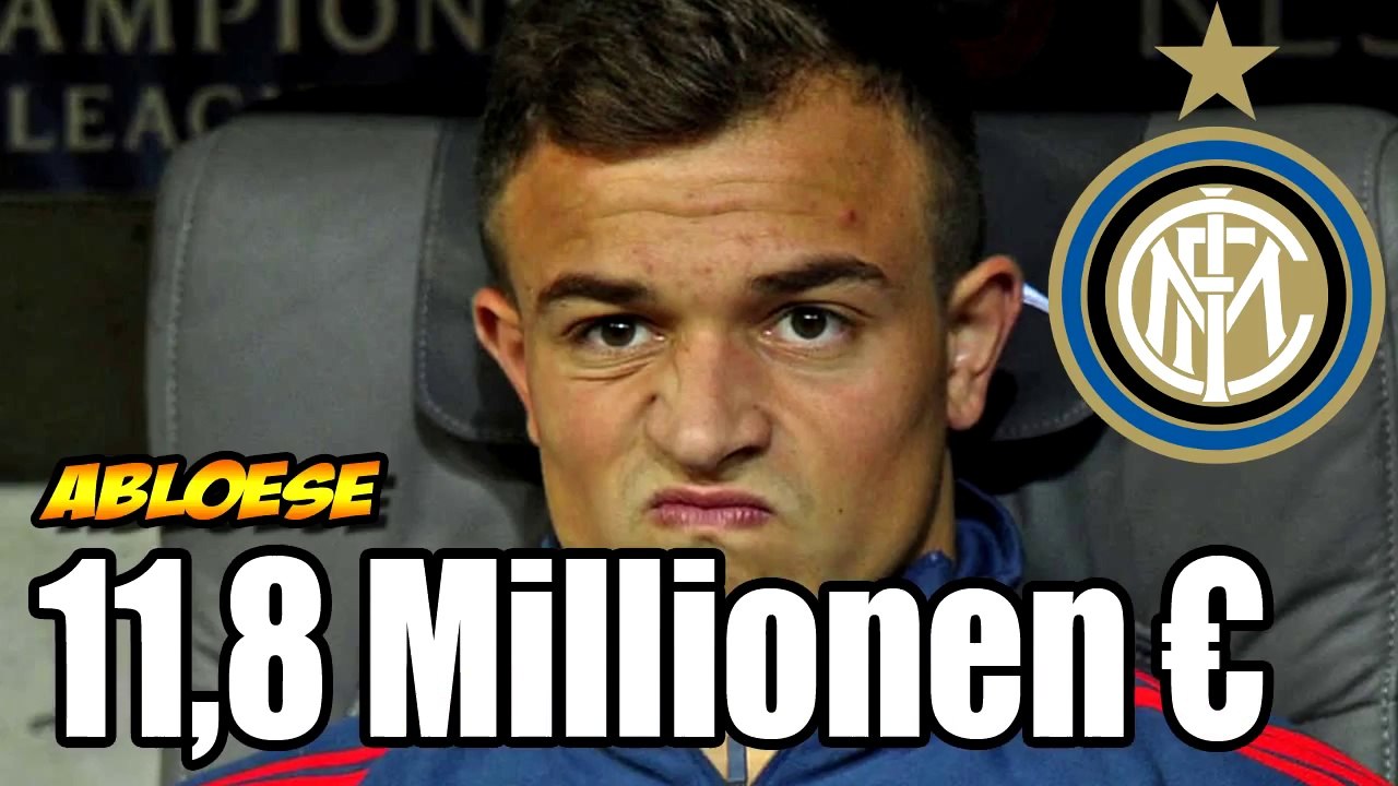 XHERDAN SHAQIRI zu INTER MAILAND - TRANSFER TALK 2015 [DEUTSCH]