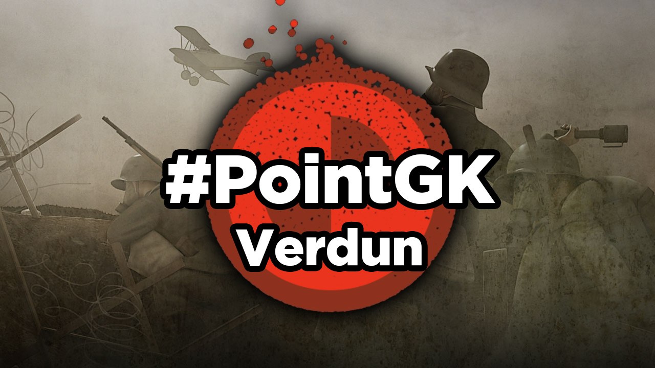 Verdun - Point GK : Verdun, la Guerre des Tranchées