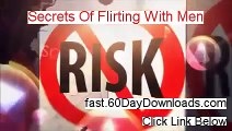 Secrets Of Flirting With Men review video - real