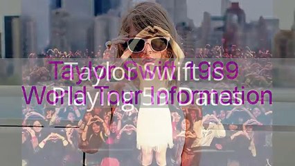Taylor Swift 1989 Tour Dates - Concert Zap