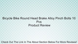 Bicycle Bike Round Head Brake Alloy Pinch Bolts 10 Pcs Review