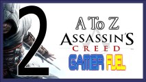 A To Z ASSASSINS CREED (Part 2) - No More Knives