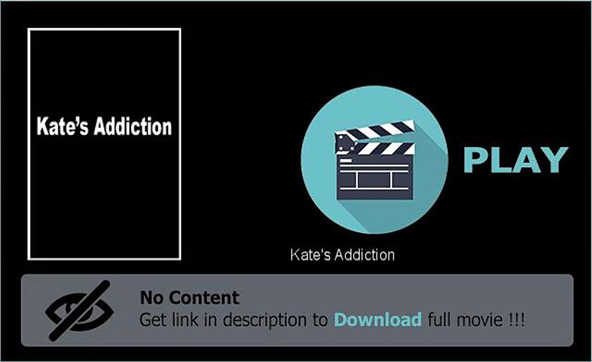 Kate's Addiction Movie File