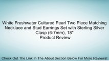 White Freshwater Cultured Pearl Two Piece Matching Necklace and Stud Earrings Set with Sterling Silver Clasp (6-7mm), 18