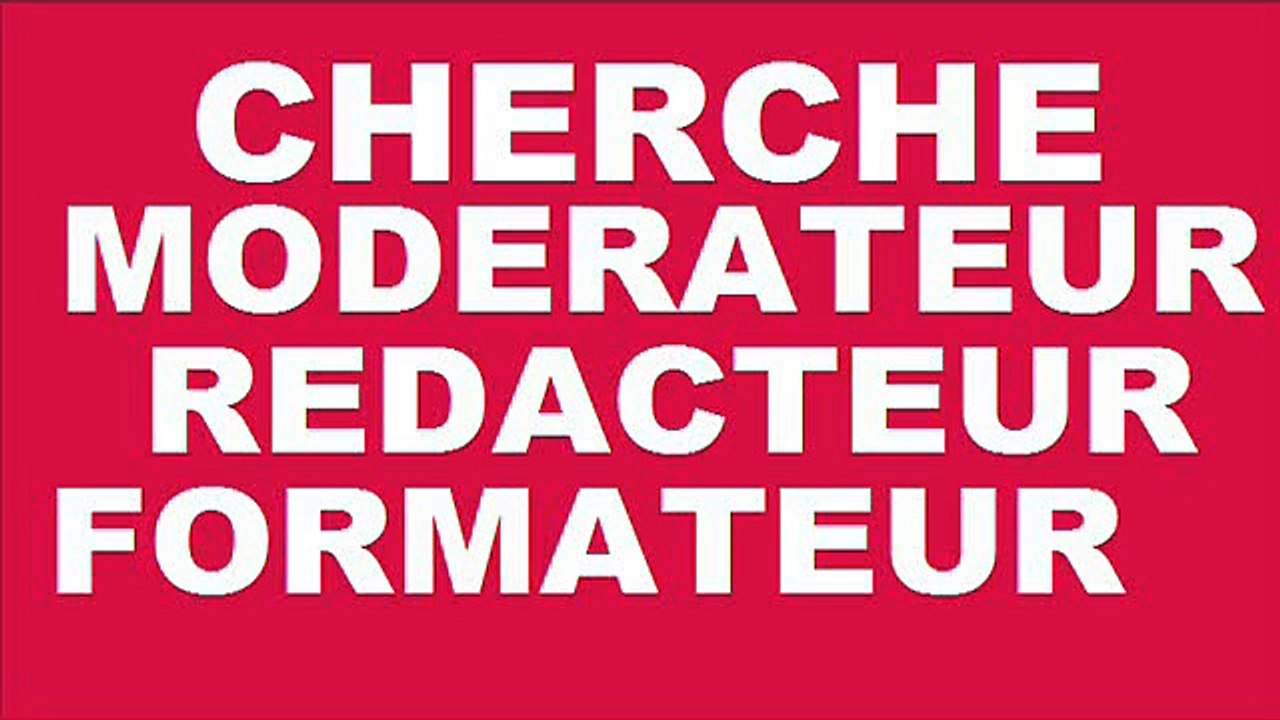 cherche modérateur et rédacteur pour site de tutoriel informatique fr regarder la vidéo en entier !