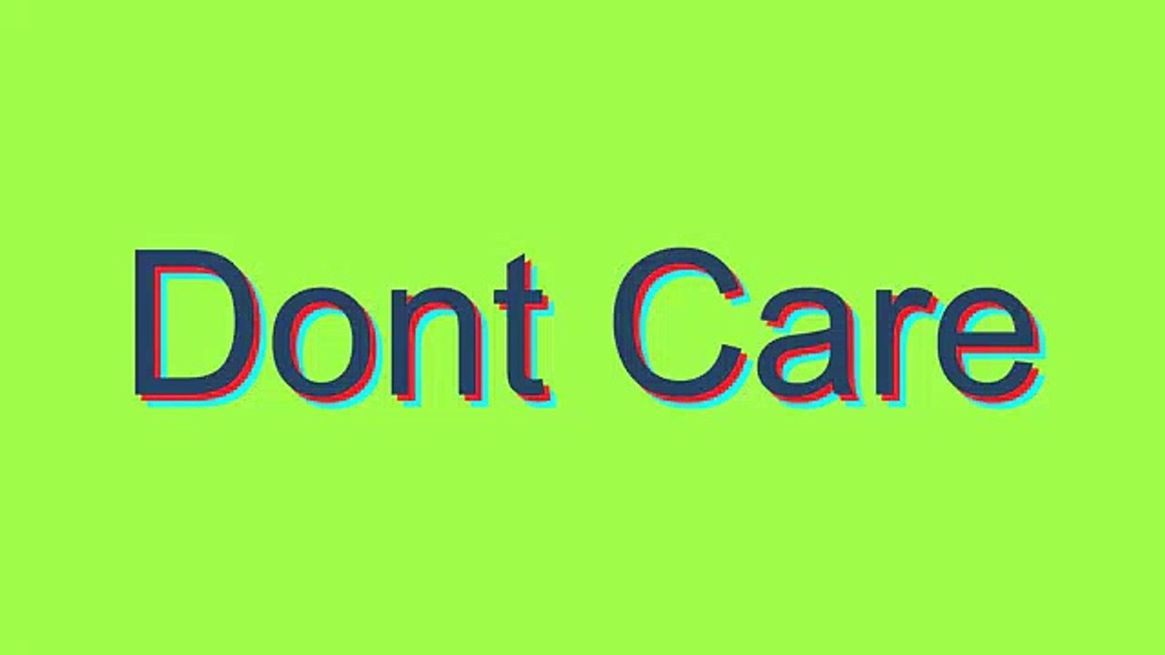 How to Pronounce Dont Care